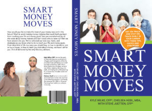 Trio of Bellevue Financial Planners Debuts Smart Money Moves Book to Inspire Professionals Early in Their Careers to Make the Most of Their Money and Their Lives