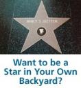 Want to  be a Star in Your Own Backyard?