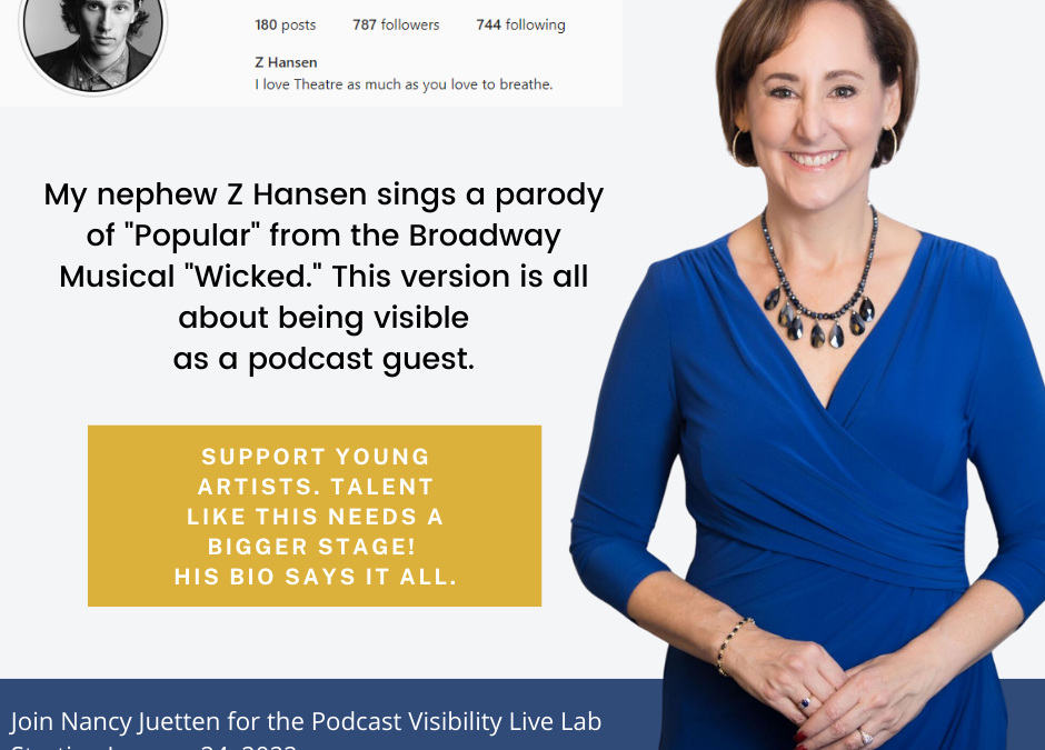 Musical Theater Artist Z Hansen Performs a Parody of “Popular” to Create Excitement for Podcast Visibility Live Lab Starting June 6, 2022