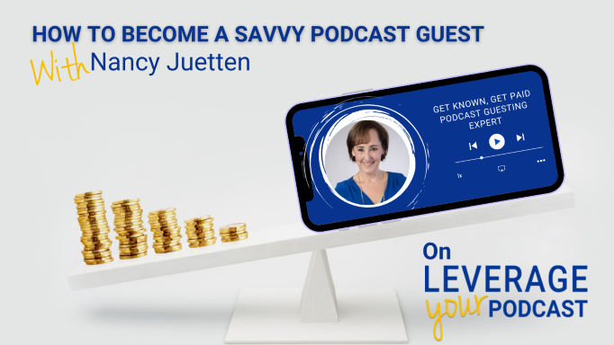 Leverage Podcast You Tube Nancy-Juetten