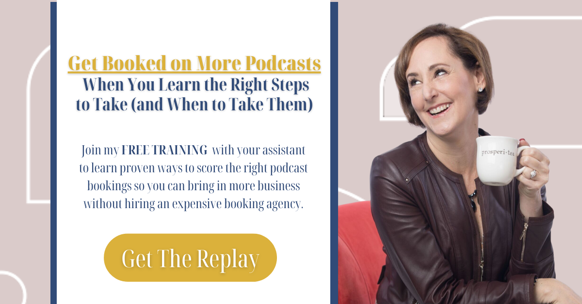 Get Booked on More Podcasts When You Learn the Right Steps to Take (and When to Take Them)