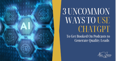 3 Uncommon Ways To Use Chat GPT To Get Booked On Podcasts